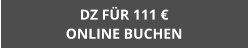DZ FÜR 111 €ONLINE BUCHEN